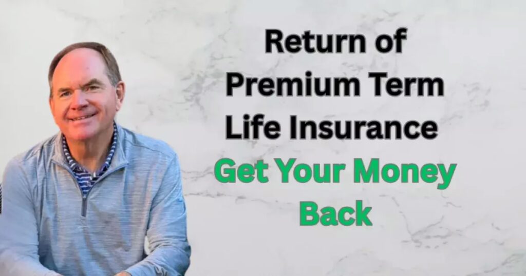 return of premium term life insurance