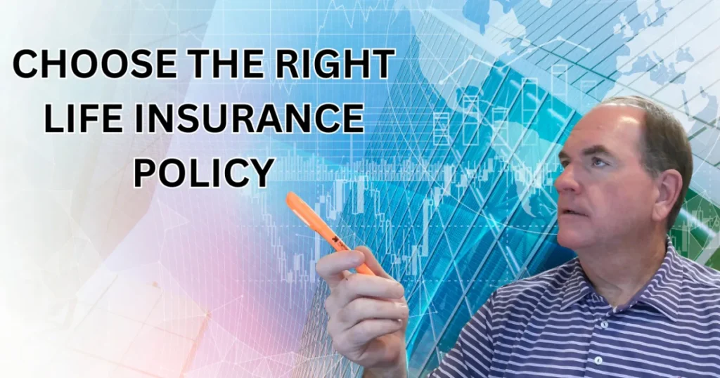 how to choose the right life insurance